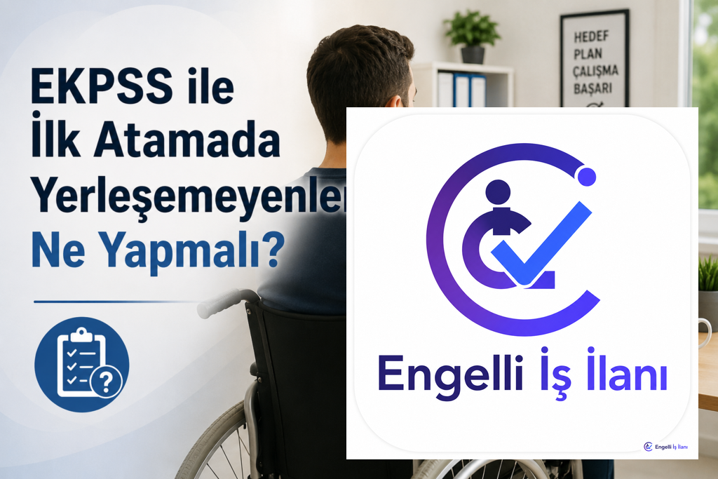 EKPSS ile İlk Atamada Yerleşemeyenler Ne Yapmalı?