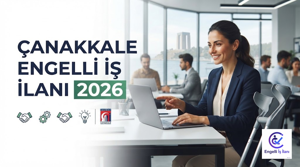 Çanakkale Engelli İş İlanı 2026