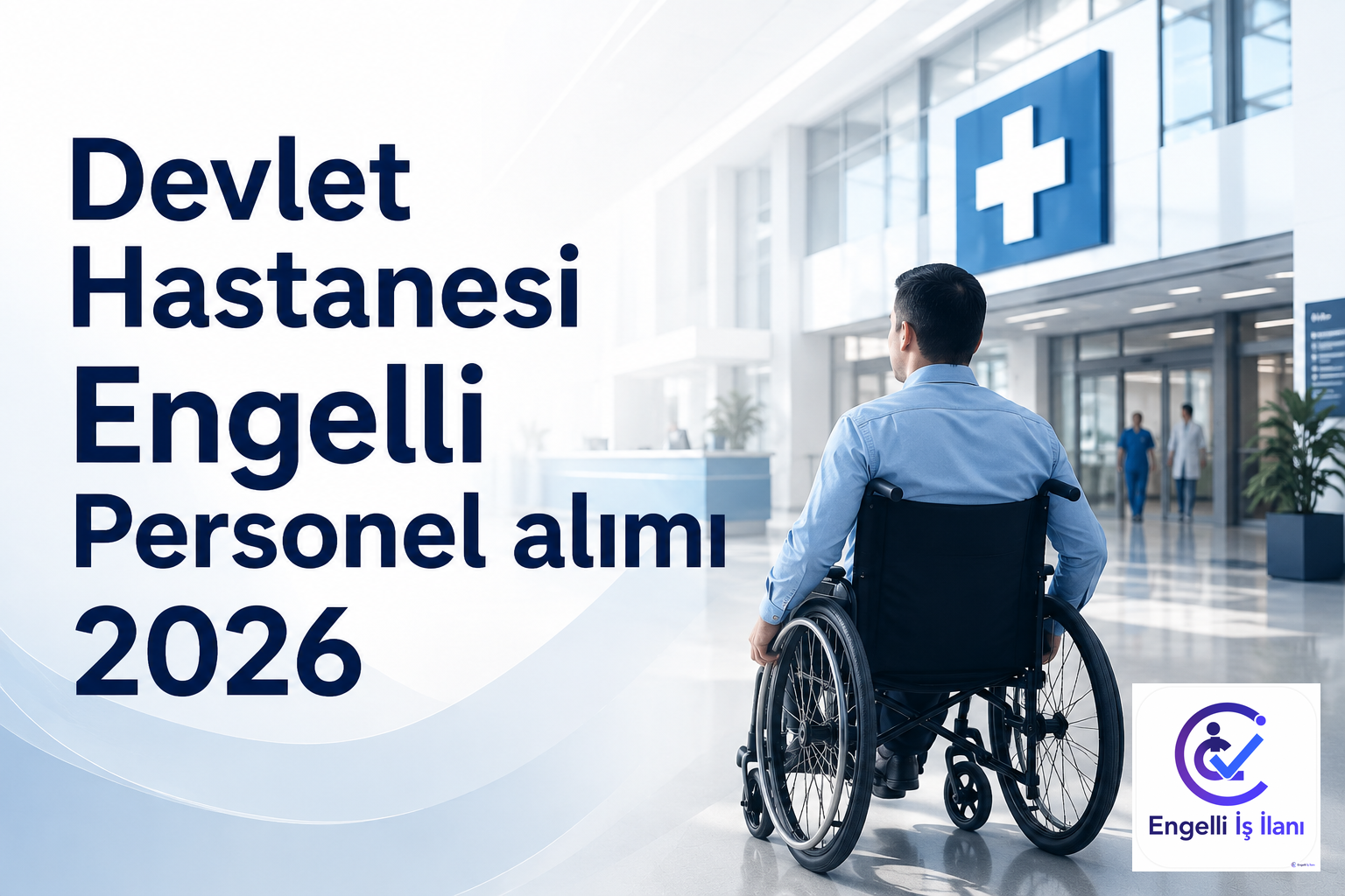 Devlet Hastanesi Engelli Personel Alımı 2026