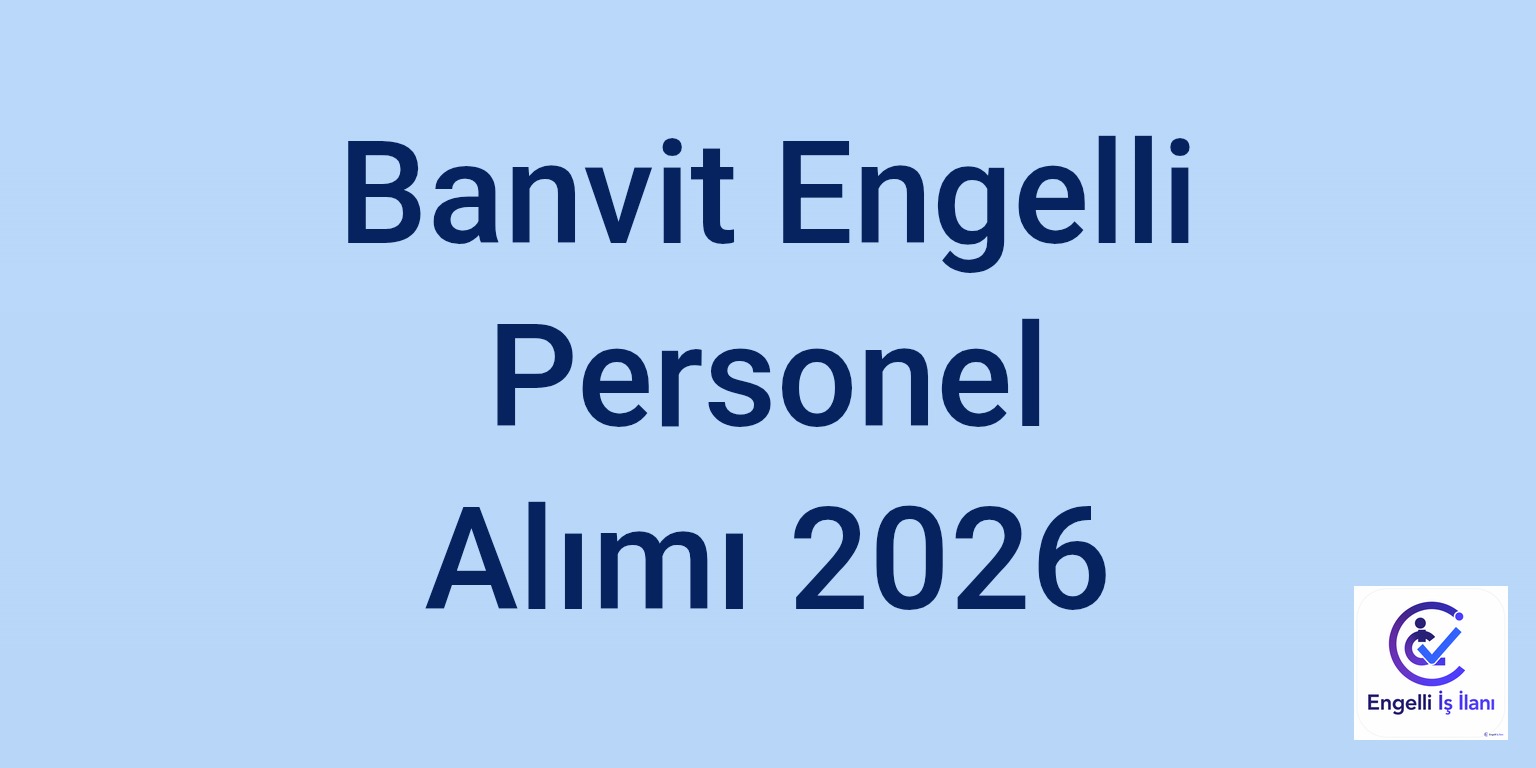 Banvit Engelli Personel Alımı 2026