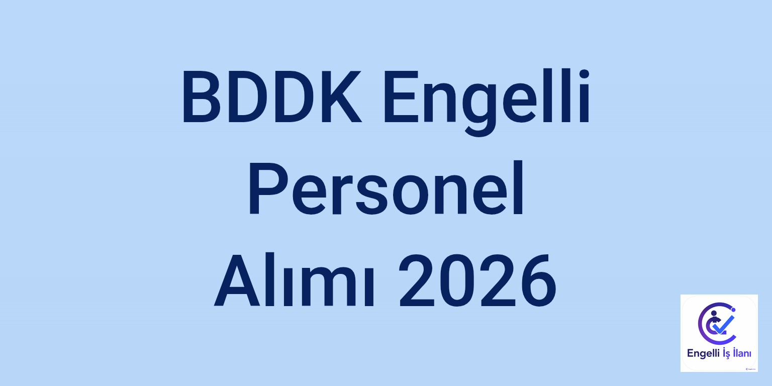 BDDK Engelli Personel Alımı 2026