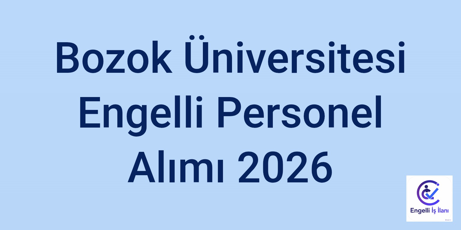Bozok Üniversitesi Engelli Personel Alımı 2026