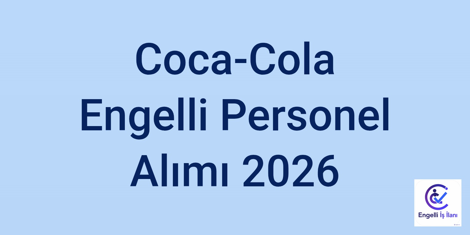 Coca-Cola Engelli Personel Alımı 2026