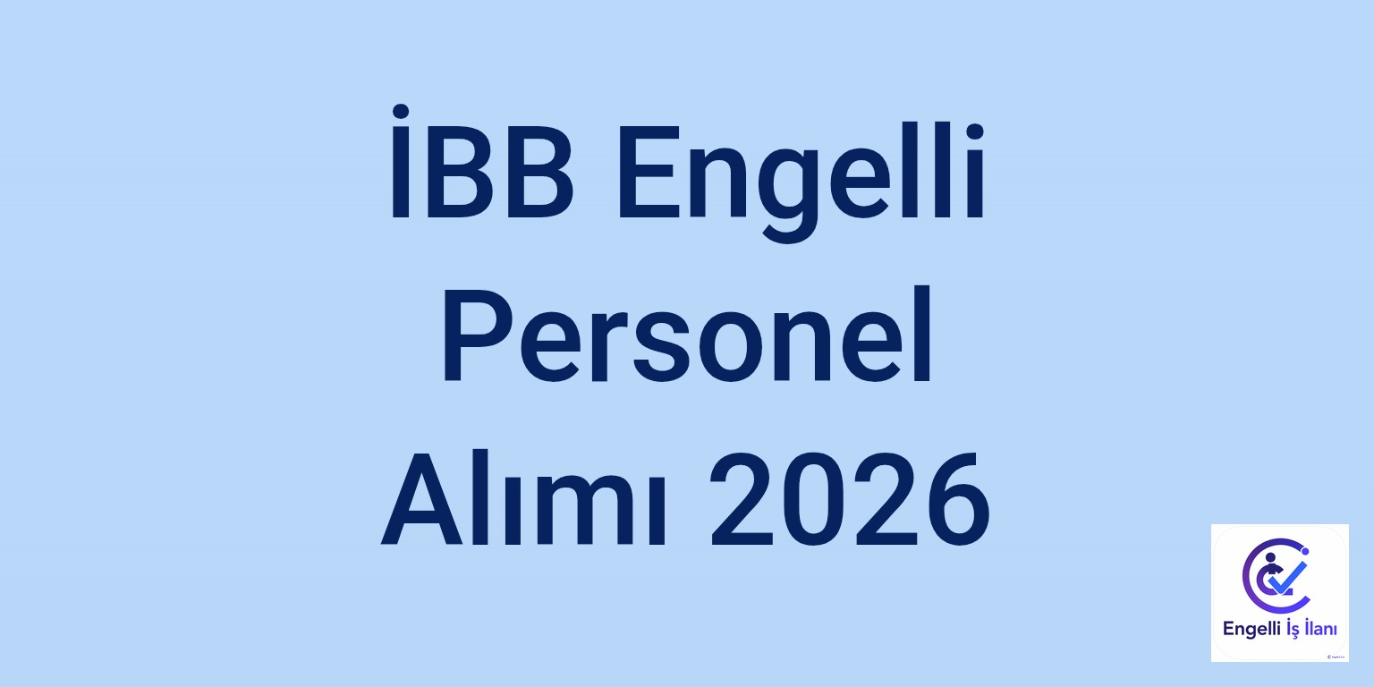 İBB Engelli Personel Alımı 2026