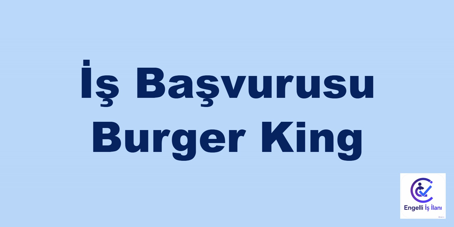 İş Başvurusu Burger King
