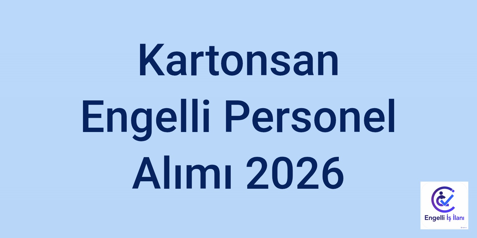 Kartonsan Engelli Personel Alımı 2026