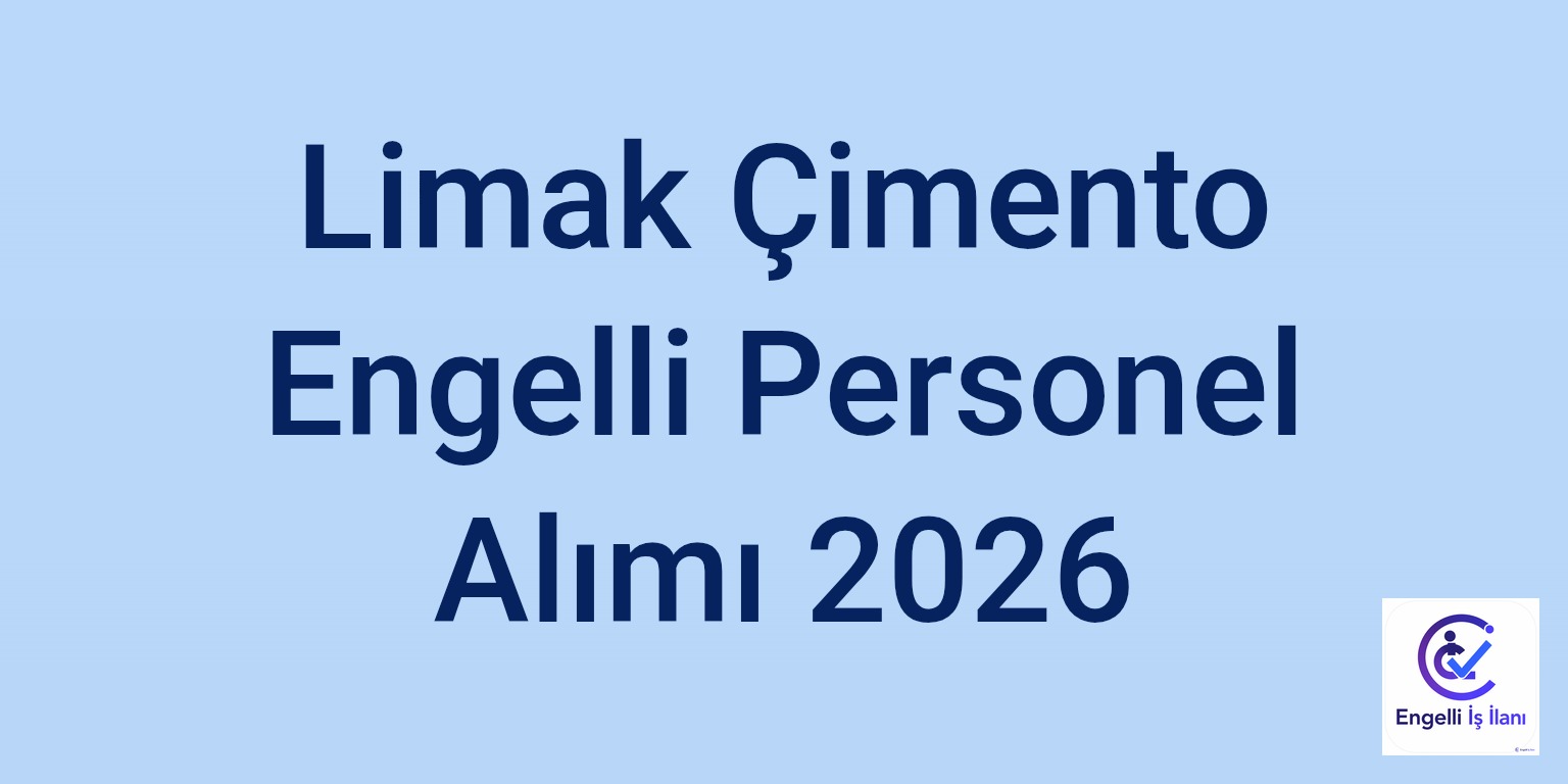Limak Çimento Engelli Personel Alımı 2026