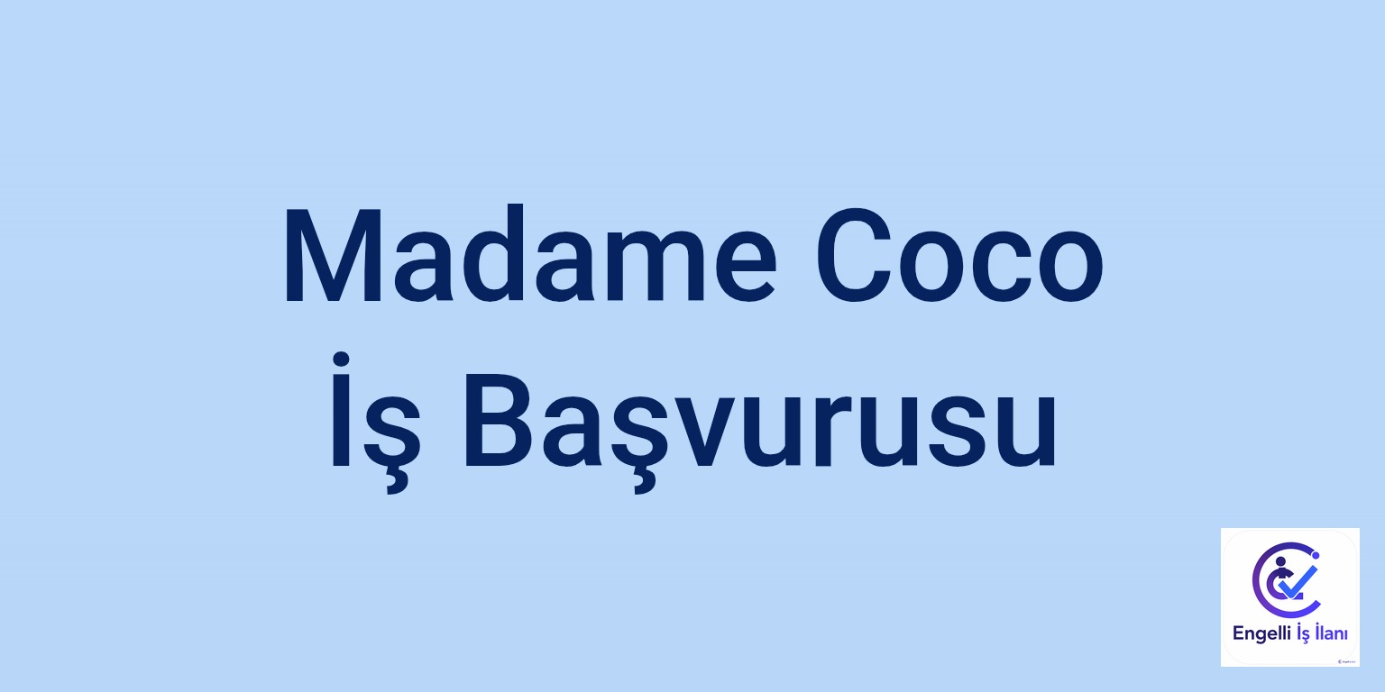 Madame Coco İş Başvurusu