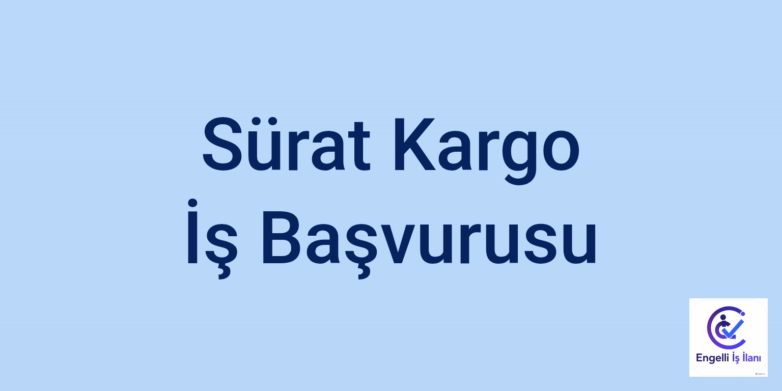 Sürat Kargo İş Başvurusu