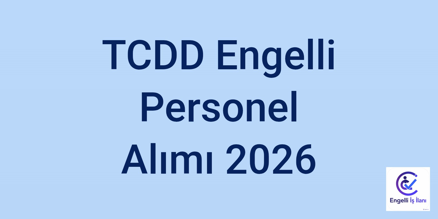 TCDD Engelli Personel Alımı 2026