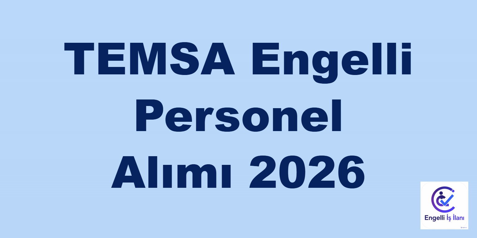 TEMSA Engelli Personel Alımı 2026