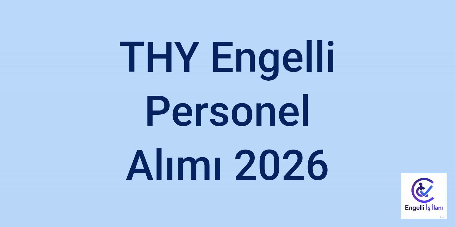 THY Engelli Personel Alımı 2026